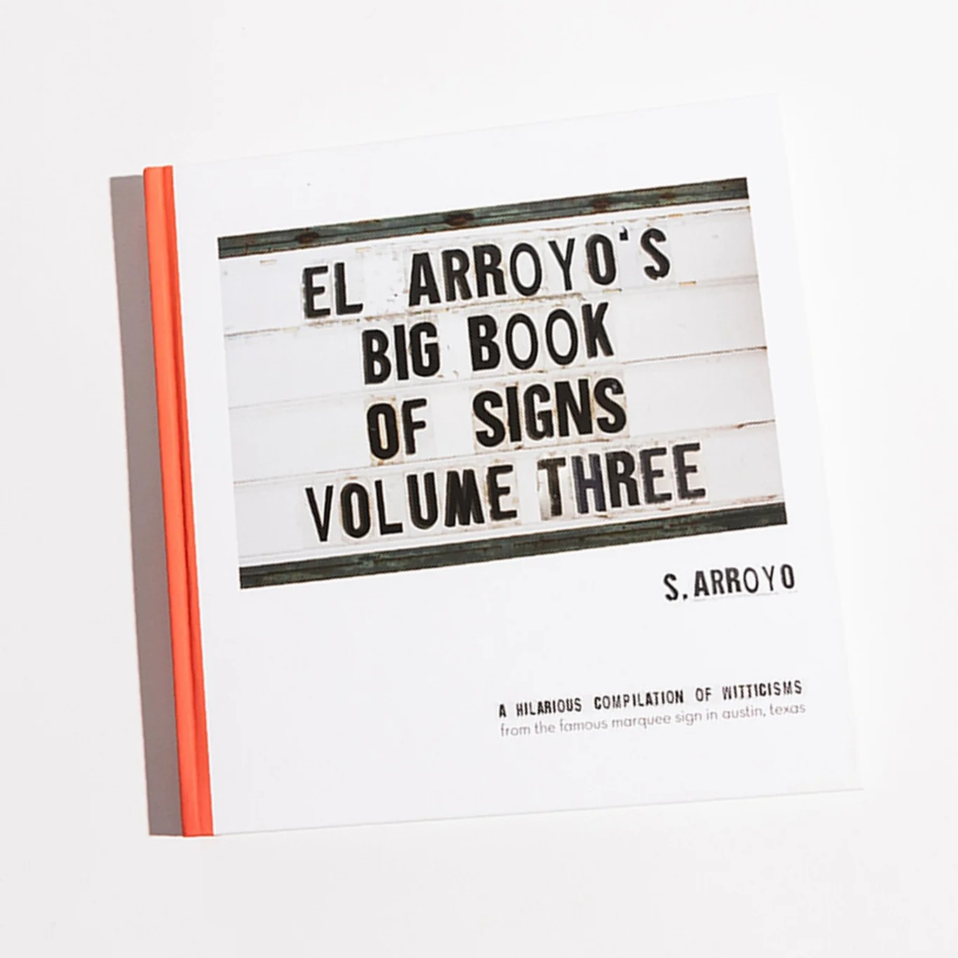 El Arroyo's Big Book of Signs - Volume Three